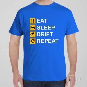 Eat Sleep Drift Repeat - T-shirt