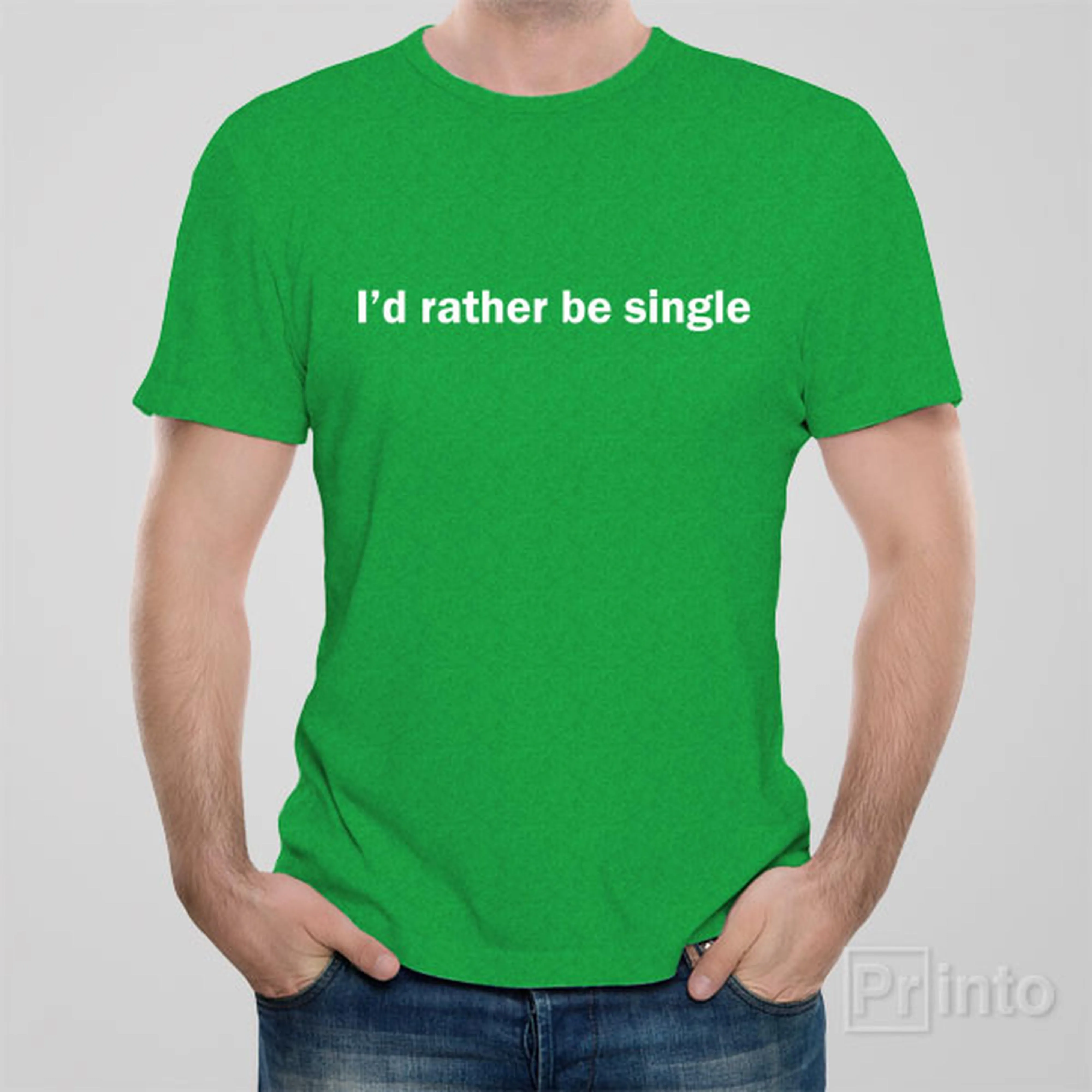 I'd rather be single