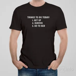 Things to do today - T-shirt